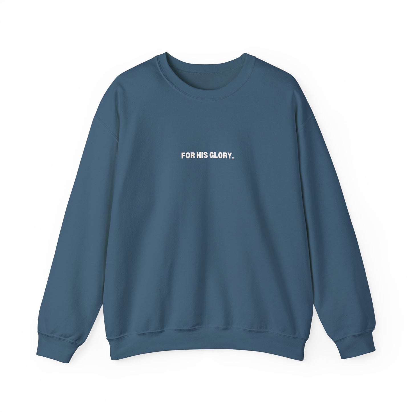 For His Glory. Crewneck Sweatshirt