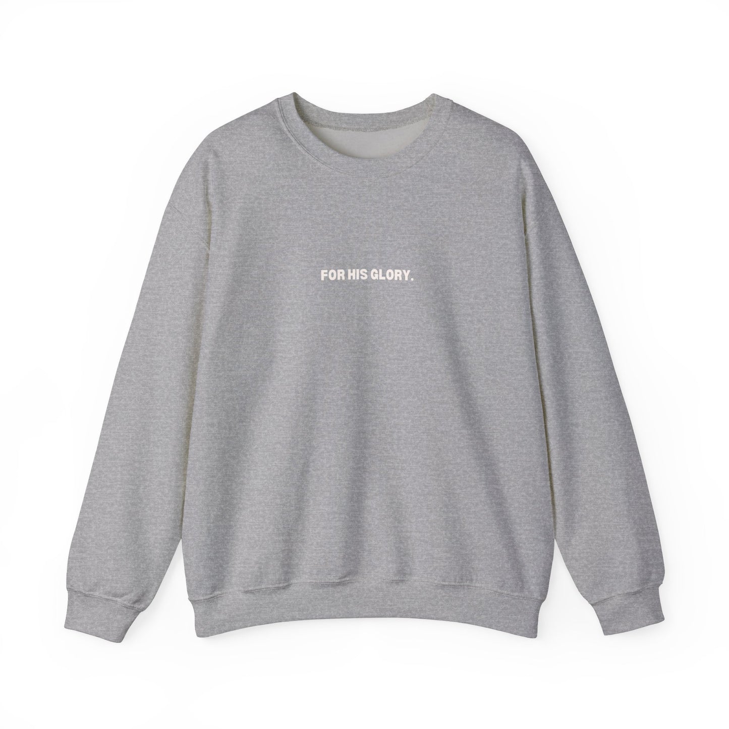 For His Glory. Crewneck Sweatshirt